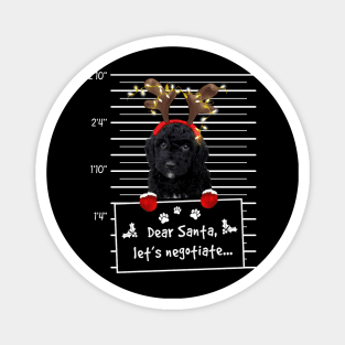 Black Goldendoodle Dear Santa Let's Negotiate Christmas Magnet